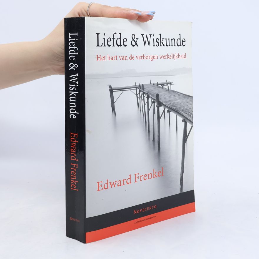 Edward Frenkel Liefde & wiskunde - druk 1
