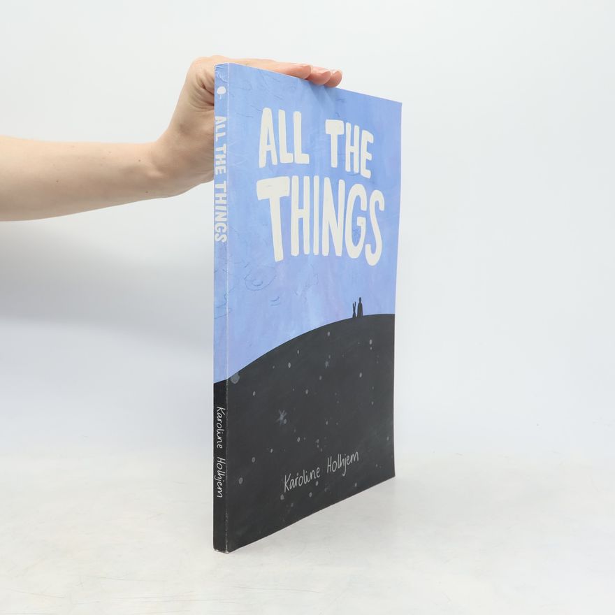 Karoline Holhjem All the Things