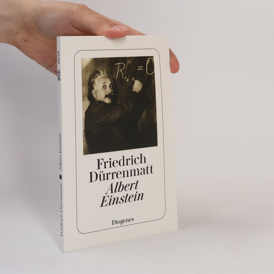 Friedrich Dürrenmatt Albert Einstein