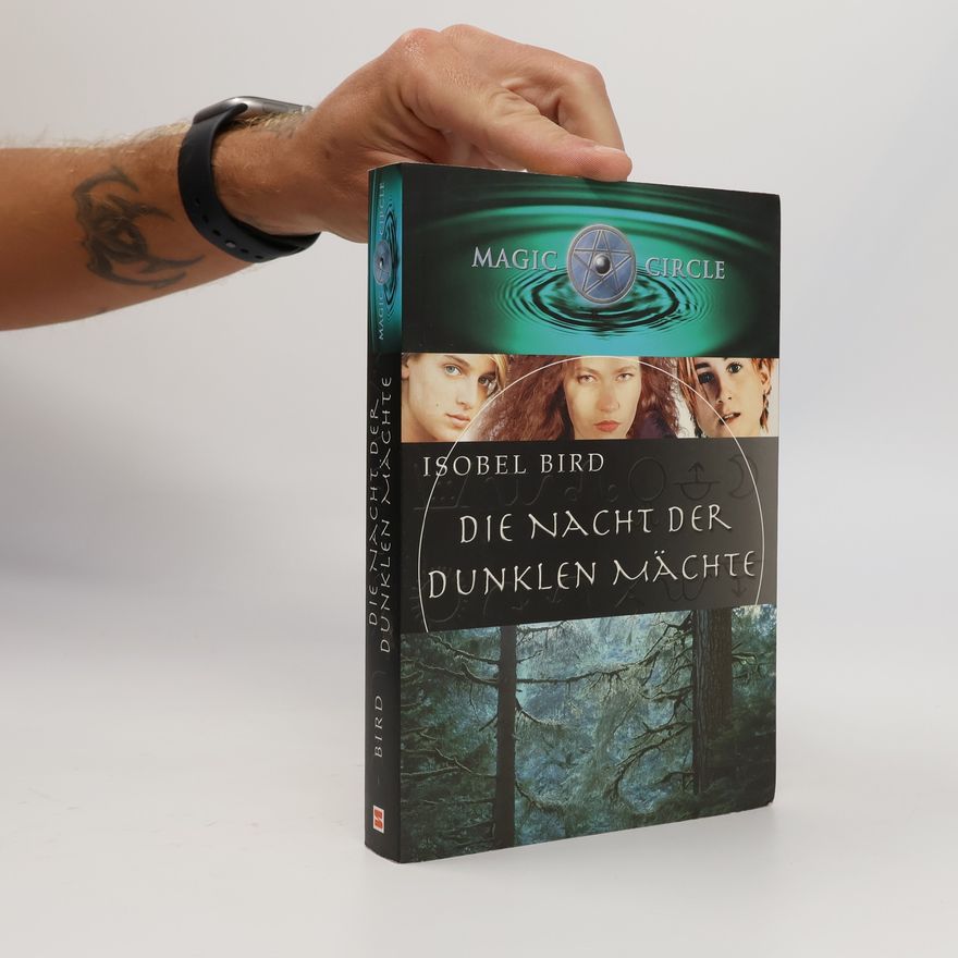 Isobel Bird Die Nacht der dunklen Mächte. Magic Circle