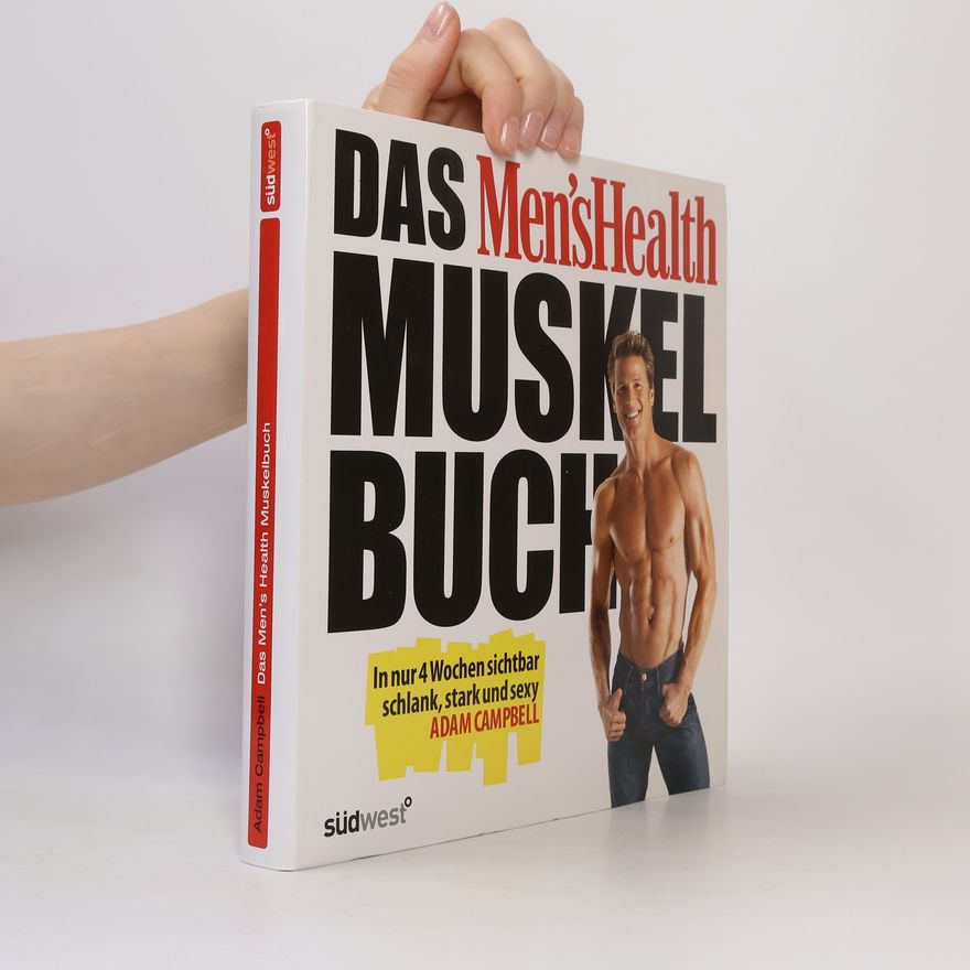 Adam Campbell Das Men's-Health-Muskelbuch