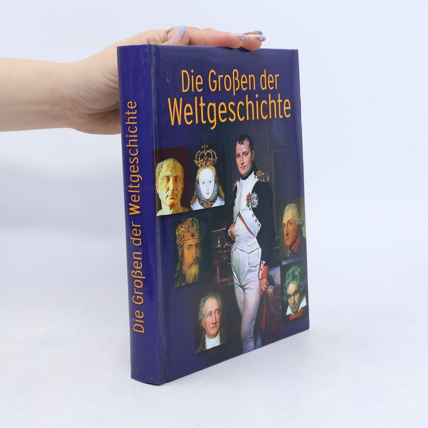 Autorenkollektiv Wie großen der Weltgeschichte