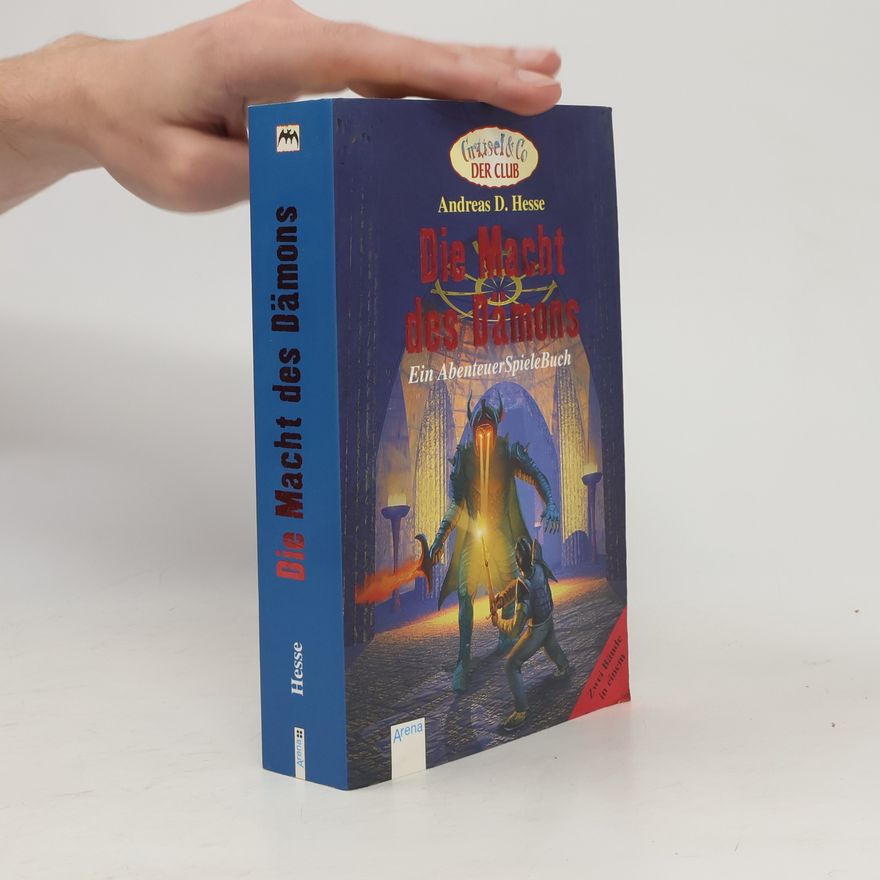 Andreas D. Hesse Die Macht des Dämons. Ein Abenteuer Spiele Buch