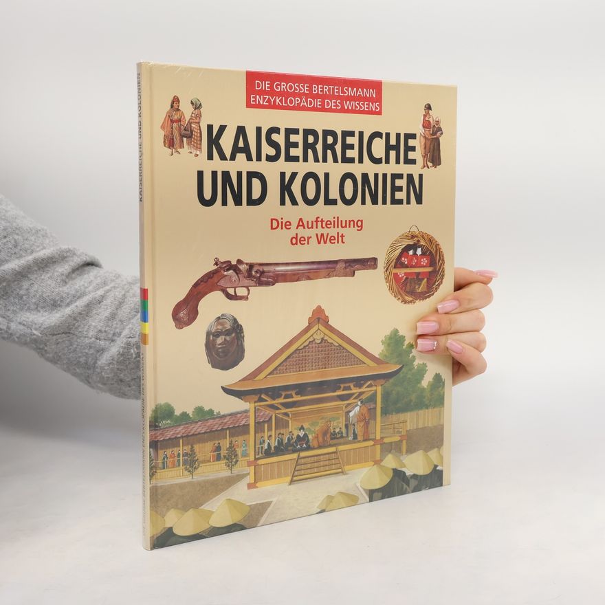 Autorenkollektiv Kaiserreiche und Kolonien
