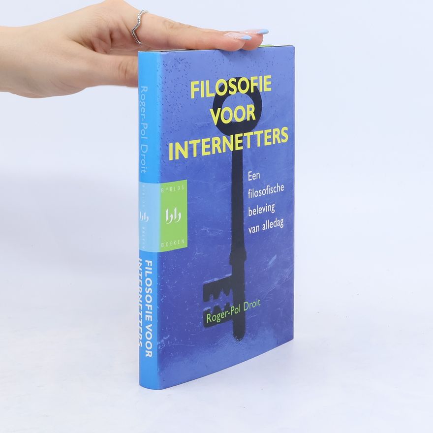 Roger-Pol Droit Filosofie voor internetters