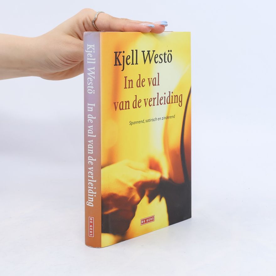 Kjell Westö In de val van de verleiding