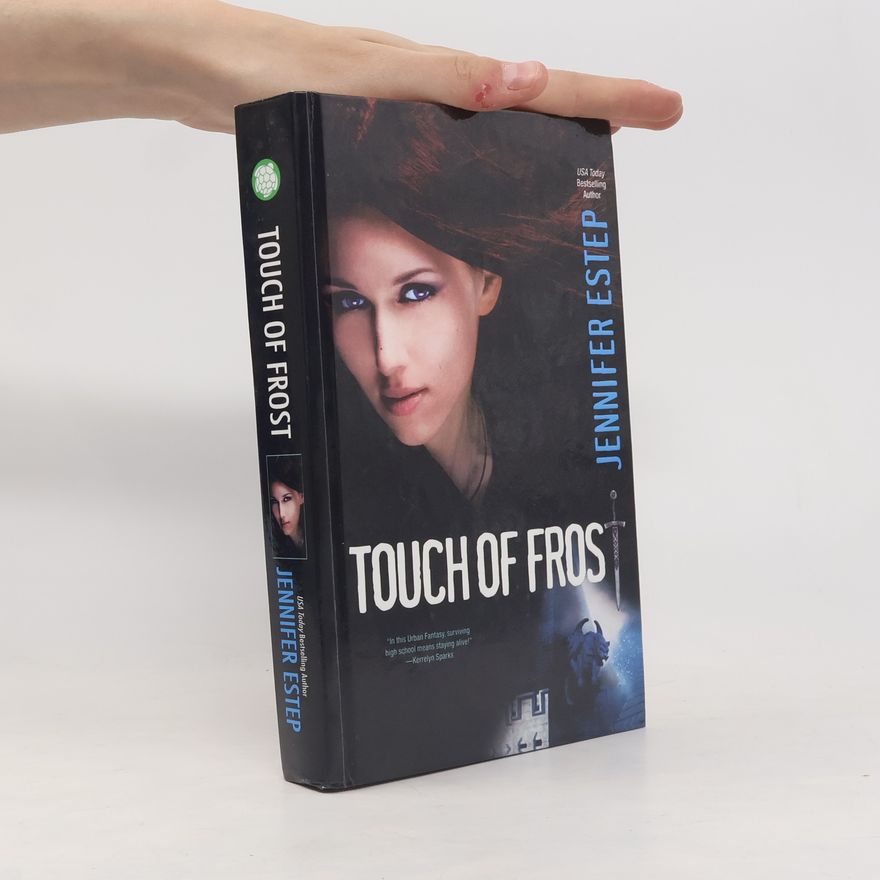 Jennifer Estep Mythos Academy Novels: Touch of Frost