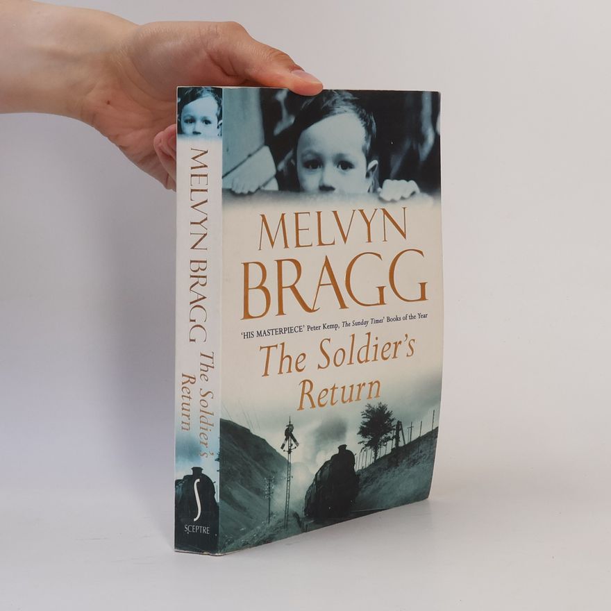Melvyn Bragg The soldier's return