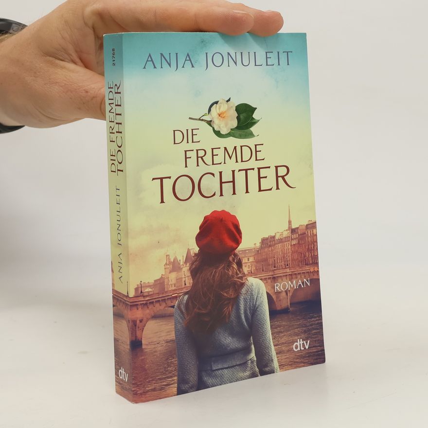 Anja Jonuleit Die fremde Tochter