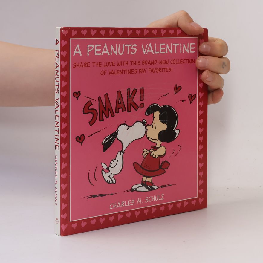 Charles M. Schulz A Peanuts Valentine