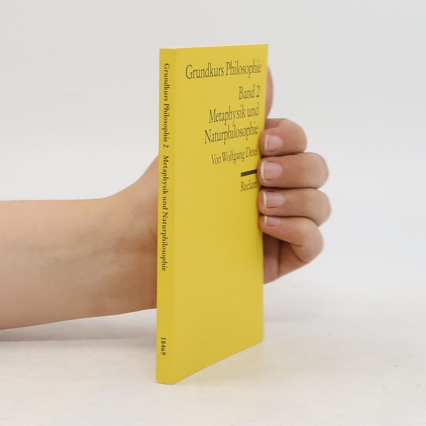 Wolfgang Detel Grundkurs Philosophie 2. Metaphysik und Naturphilosophie