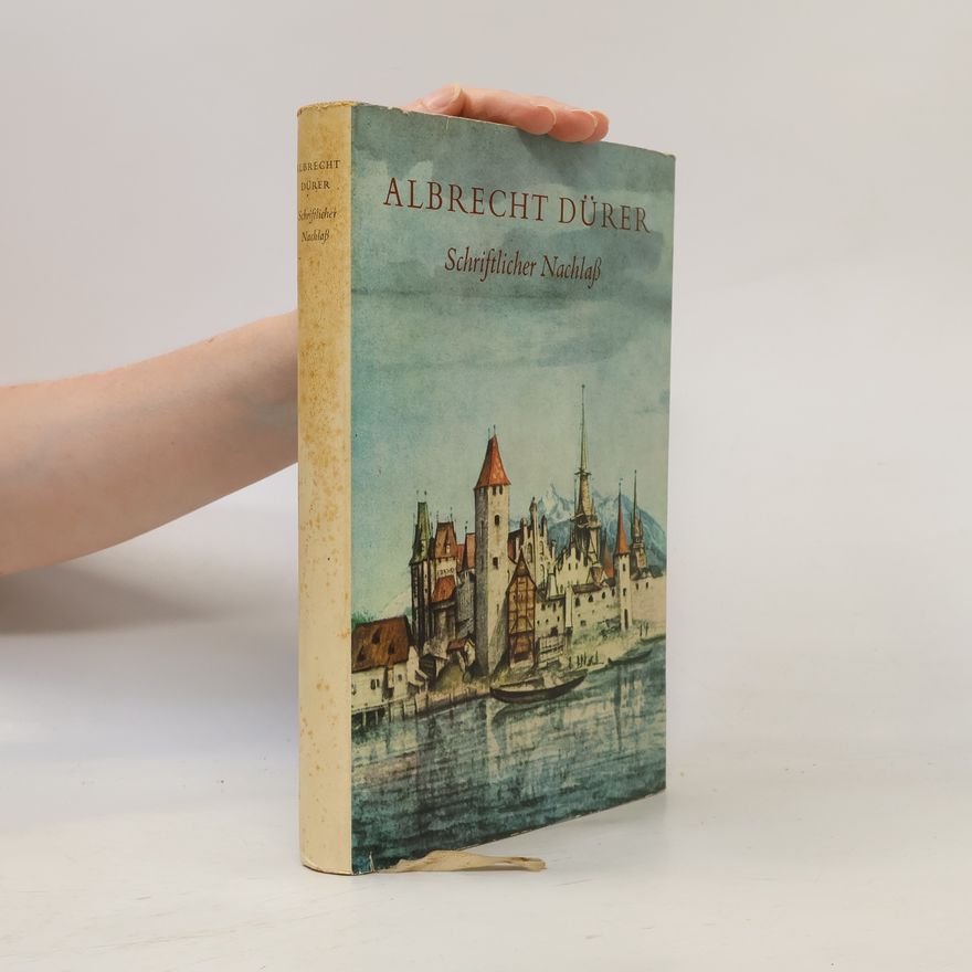 Albrecht Dürer Schriftlicher Nachlaß