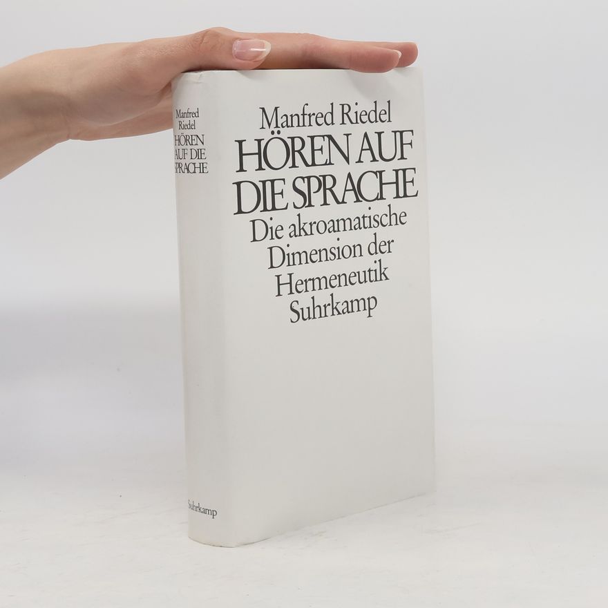 Manfred Riedel Hören auf die Sprache