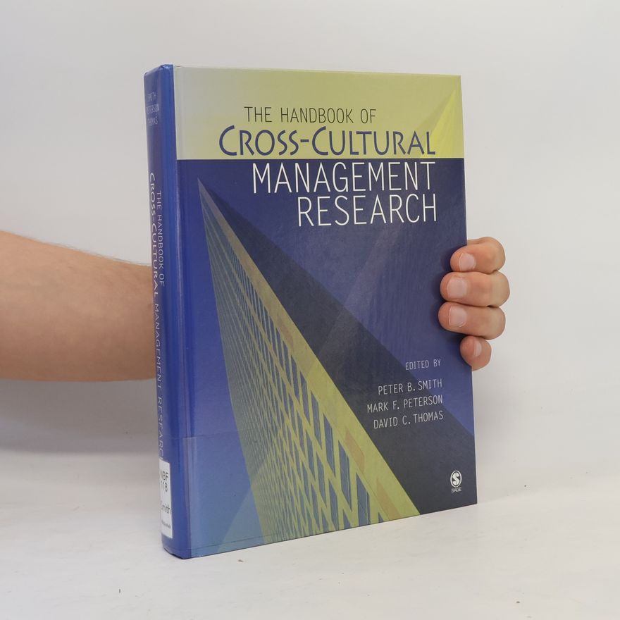 Mark F. Peterson The Handbook of Cross-Cultural Management Research