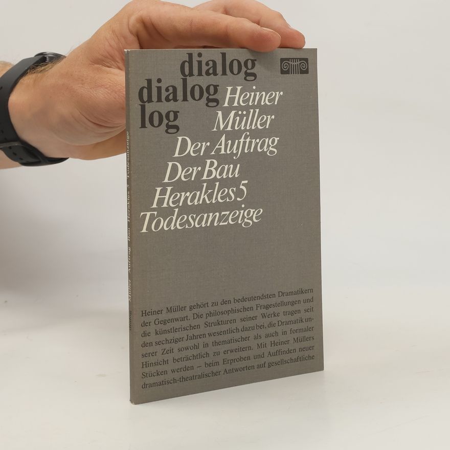 Heiner Müller Der Auftrag. Der Bau. Herakles 5. Todesanzeige
