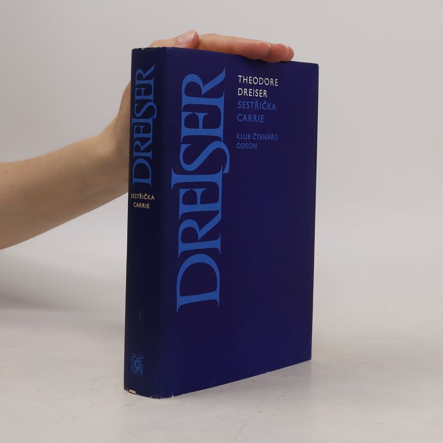 Theodore Dreiser Sestřička Carrie