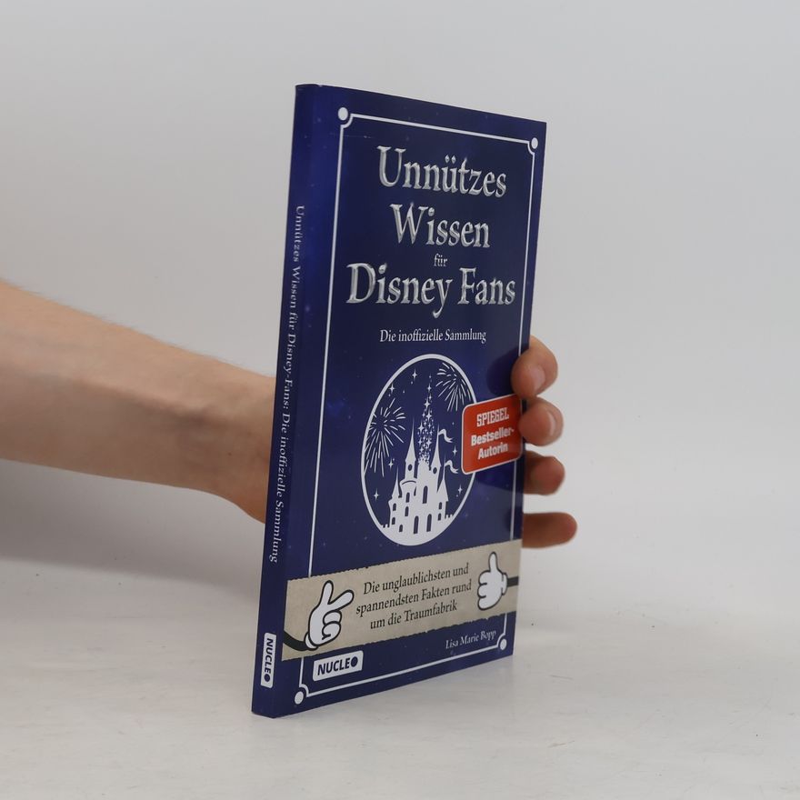 Lisa Marie Bopp Unnützes Wissen für Disney-Fans – Die inoffizielle Sammlung