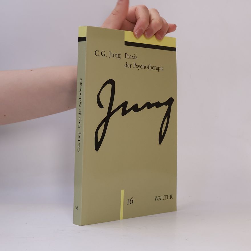 Carl Jung Praxis der Psychotherapie