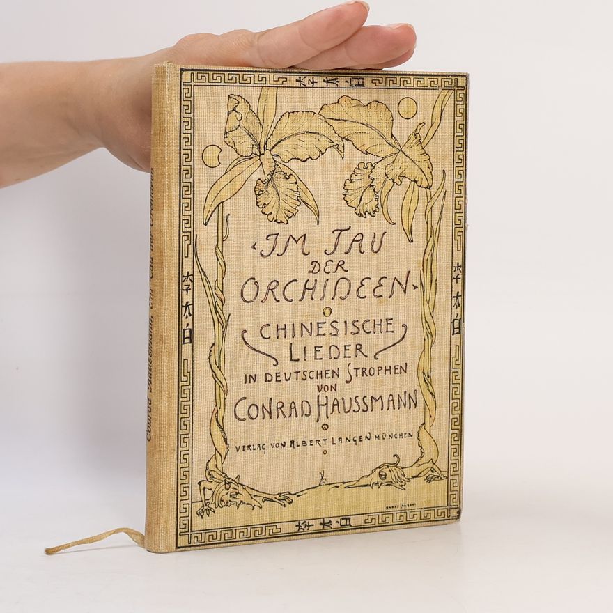Conrad Haußmann „Im Tau der Orchideen“ und andere chinesische Lieder aus drei Jahrtausenden