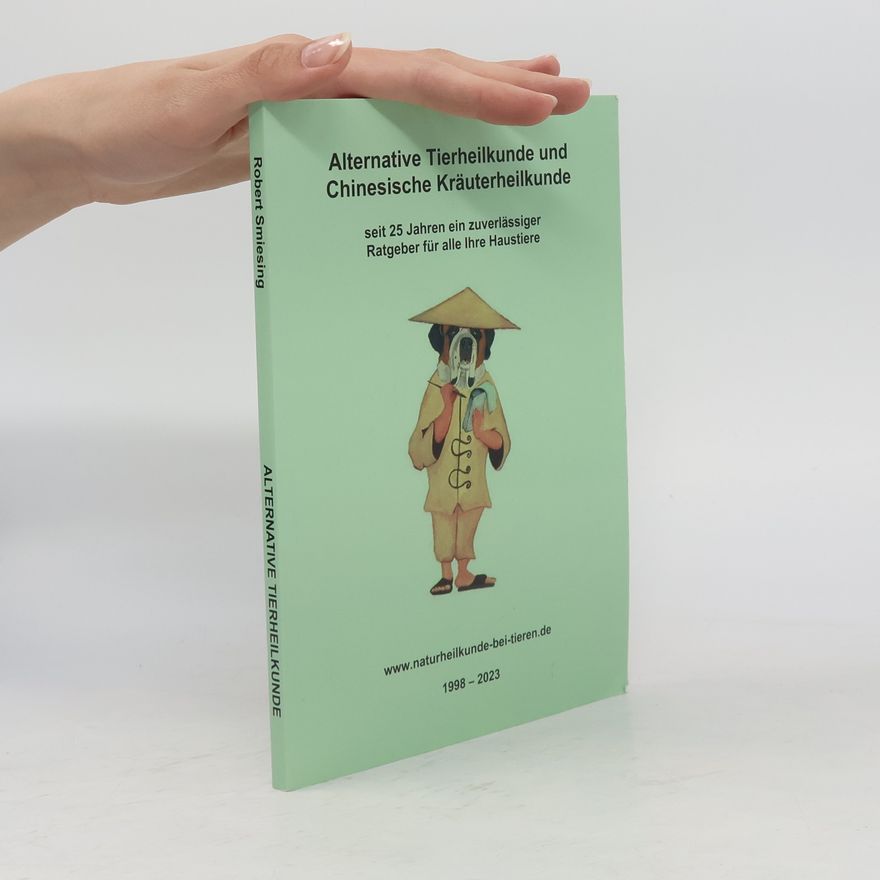 Various authors Alternative Tierheilkunde und Chinesische Kräuterheilkunde