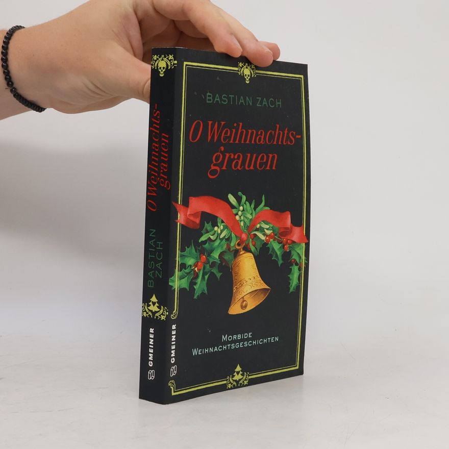 Bastian Zach O Weihnachtsgrauen