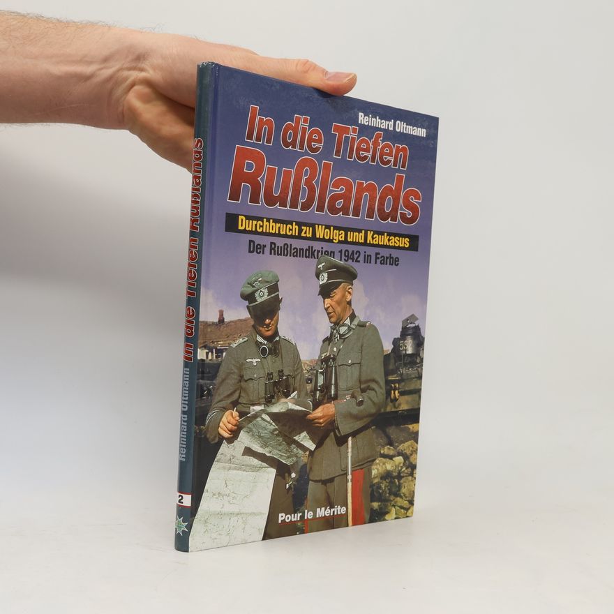 Reinhard Oltmann In die Tiefen Rußlands