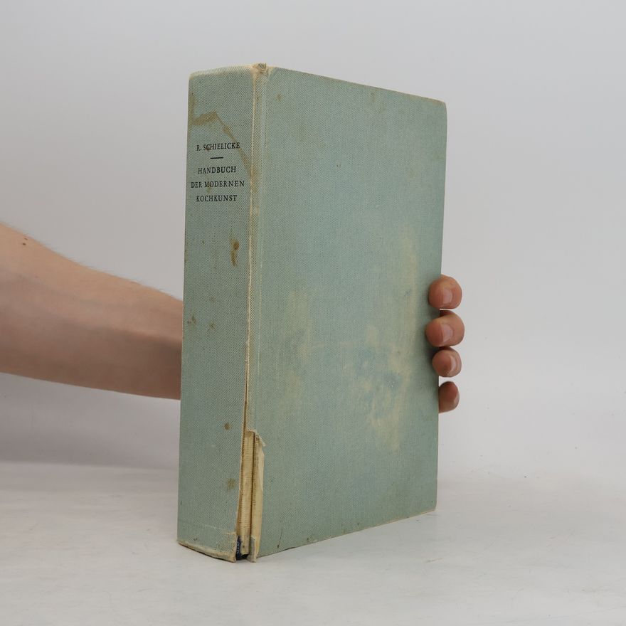 Richard Schielicke Handbuch der modernen Kochkunst