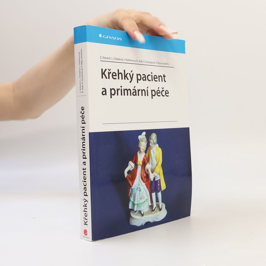 Zdeněk Kalvach Křehký pacient a primární péče