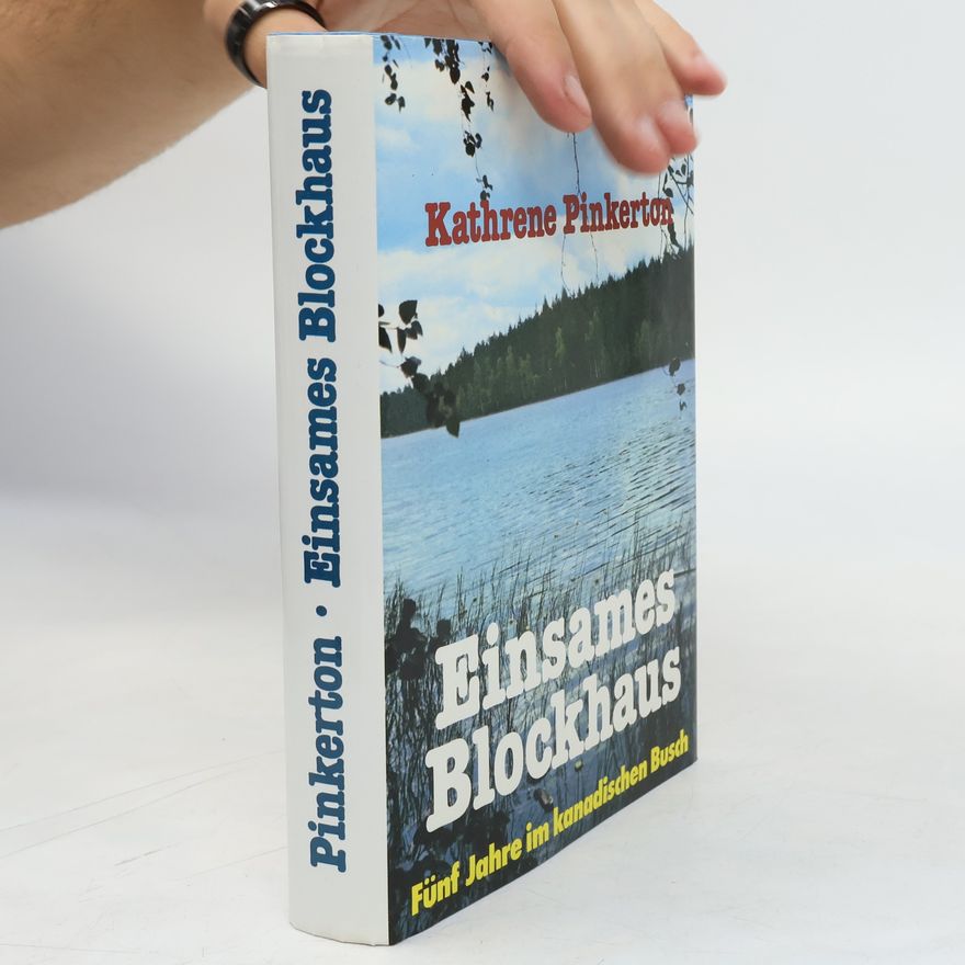 Kathrene Pinkerton Einsames Blockhaus