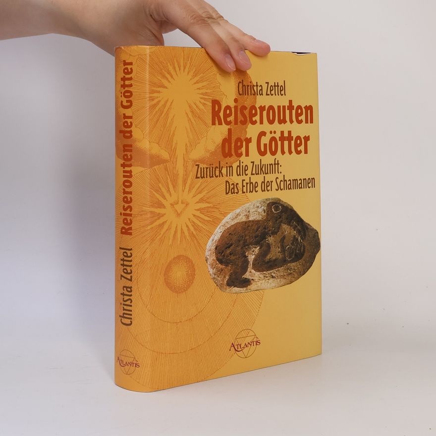 Christa Zettel Reiserouten der Götter