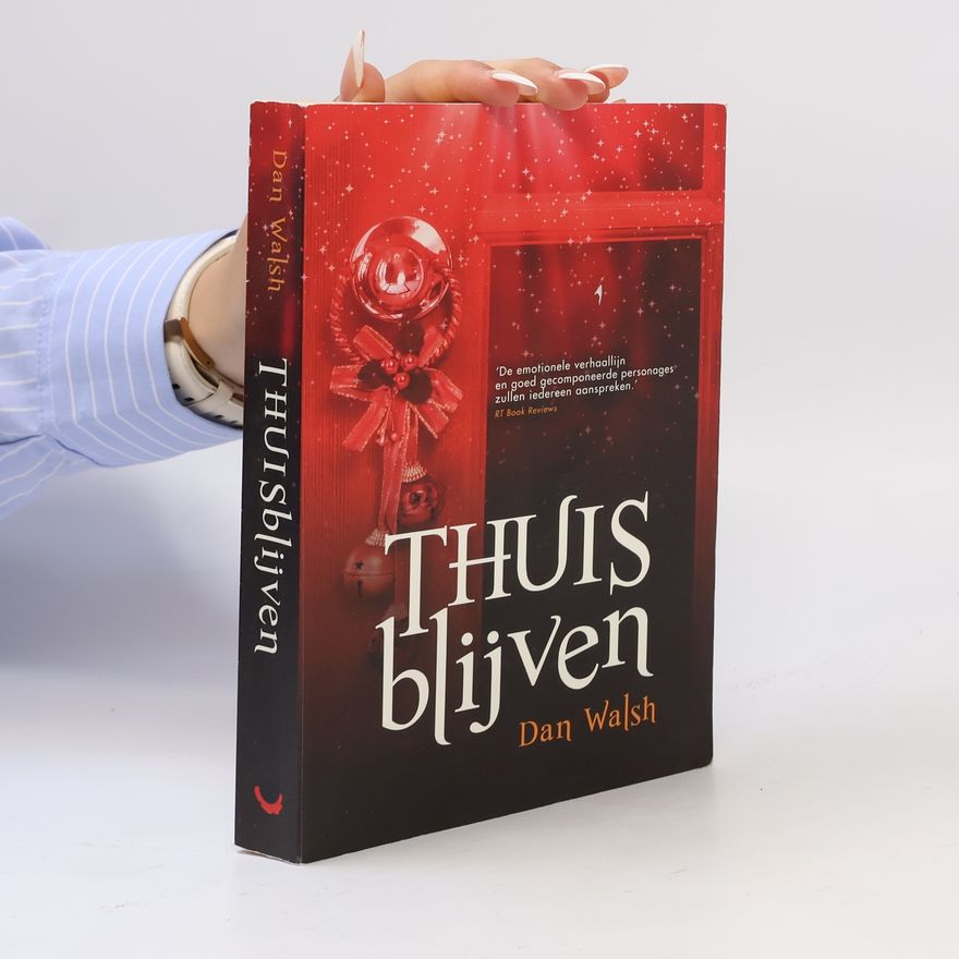 Dan Walsh Redrose roman: Thuisblijven