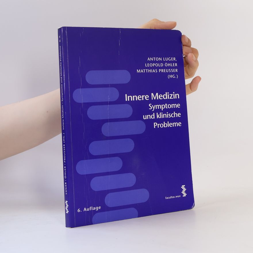 Anton Luger Innere Medizin - Symptome und klinische Probleme