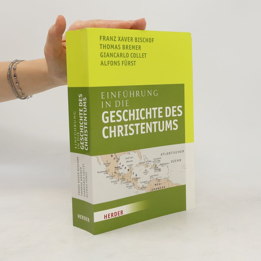 Alfons Fürst Einführung in die Geschichte des Christentums