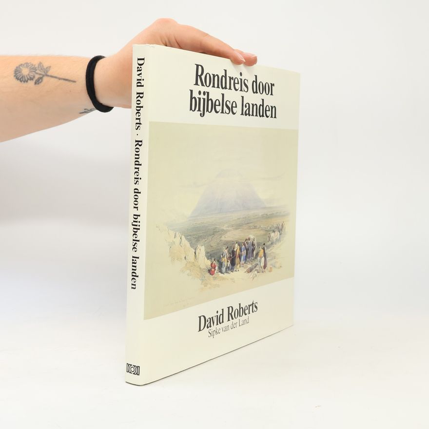 Sipke van der Land Rondreis door bijbelse landen