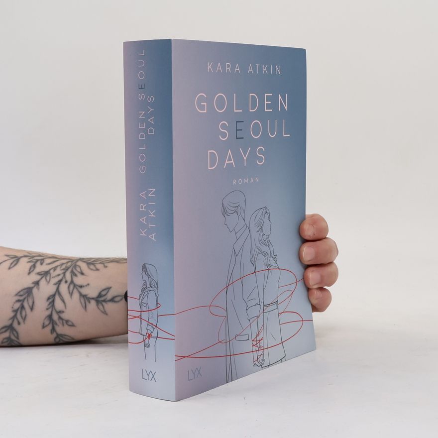 Kara Atkin Golden Seoul Days