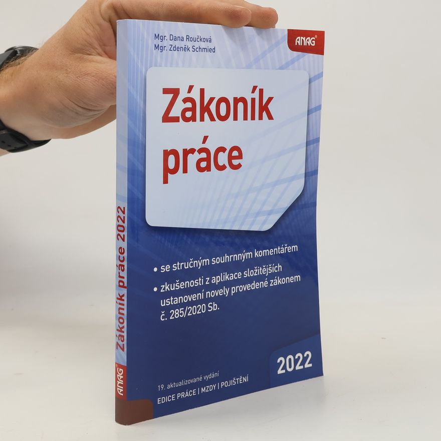 Dana Roučková Zákoník práce k 1. 1. 2022