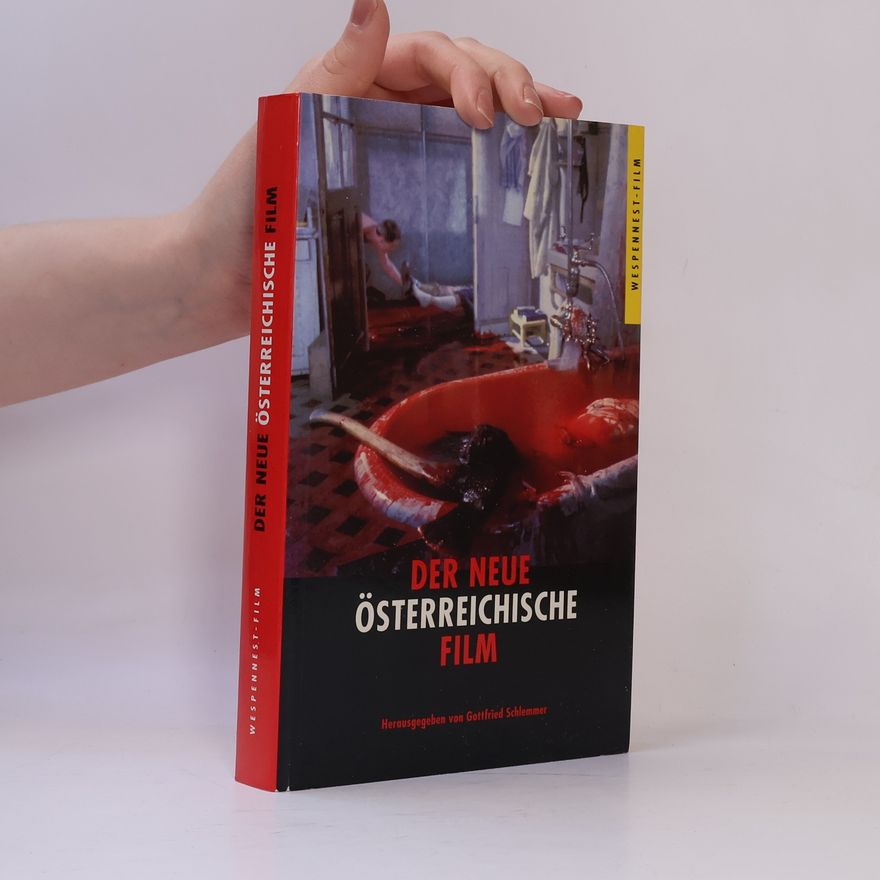Gottfried Schlemmer Der neue österreichische Film