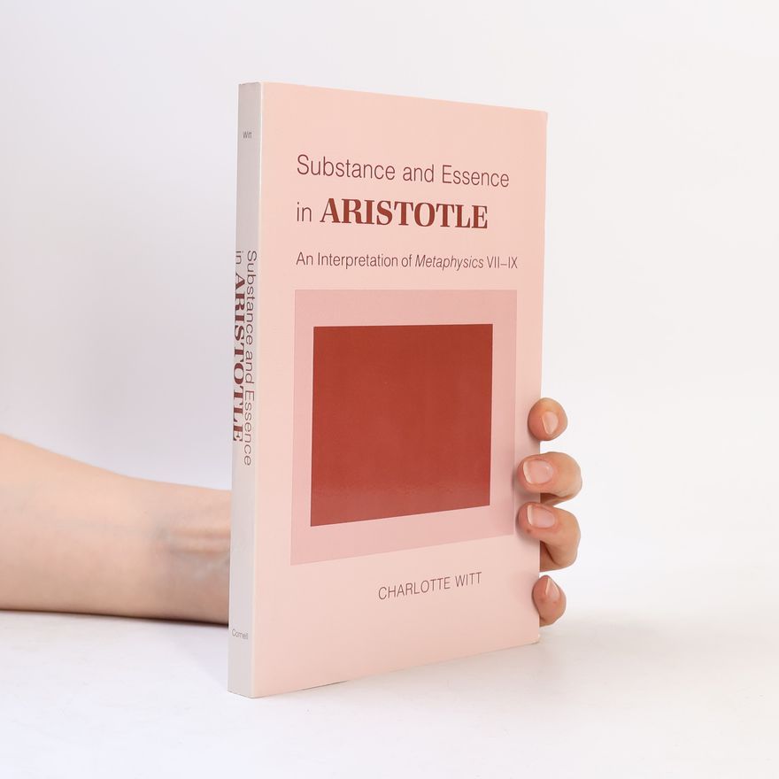 Charlotte Witt Substance and Essence in Aristotle