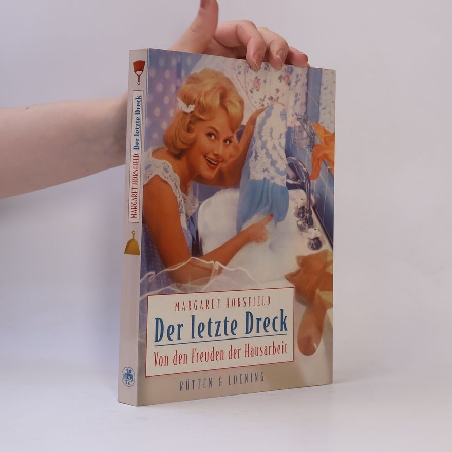 Margaret Horsfield Der letzte Dreck