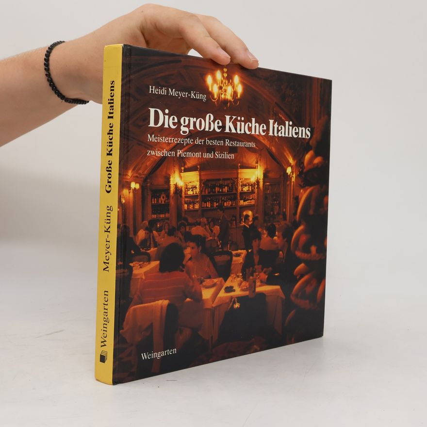 Heidi Meyer-Küng Die grosse Küche Italiens