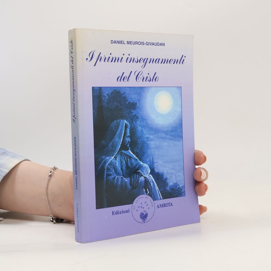 Daniel Meurois I primi insegnamenti del Cristo