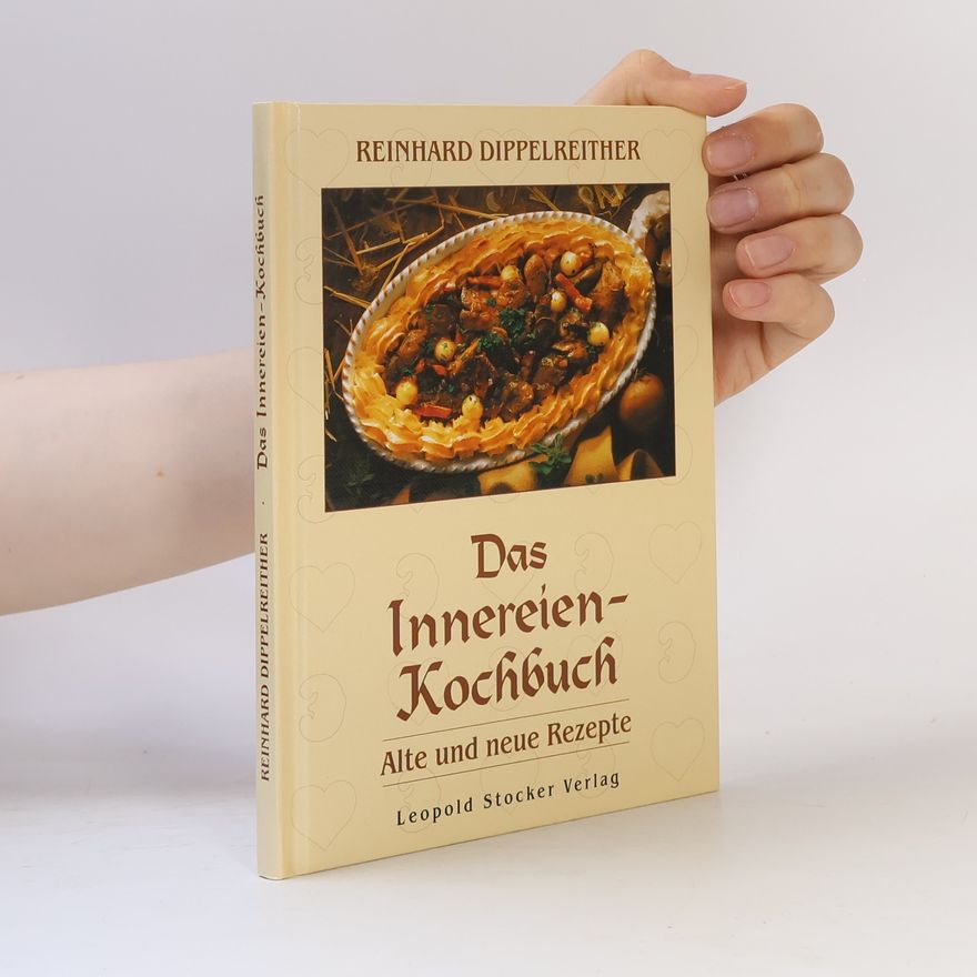 Reinhard Dippelreither Das Innereien-Kochbuch