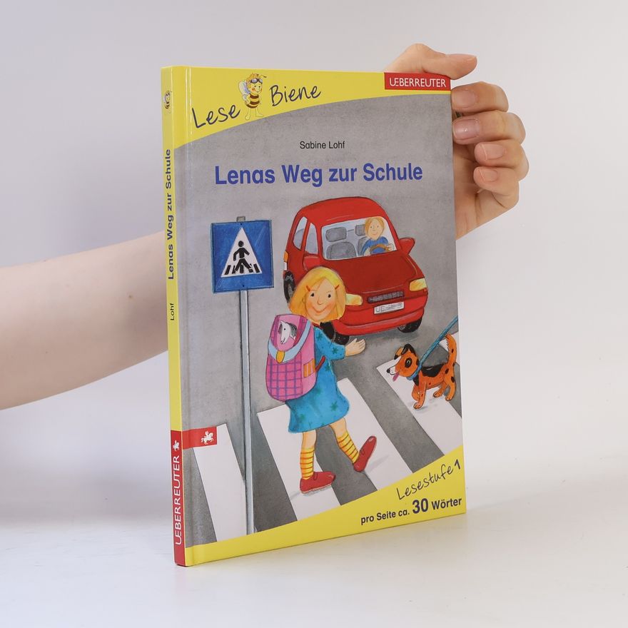 Sabine Lohf Lese Biene: Lenas Weg zur Schule