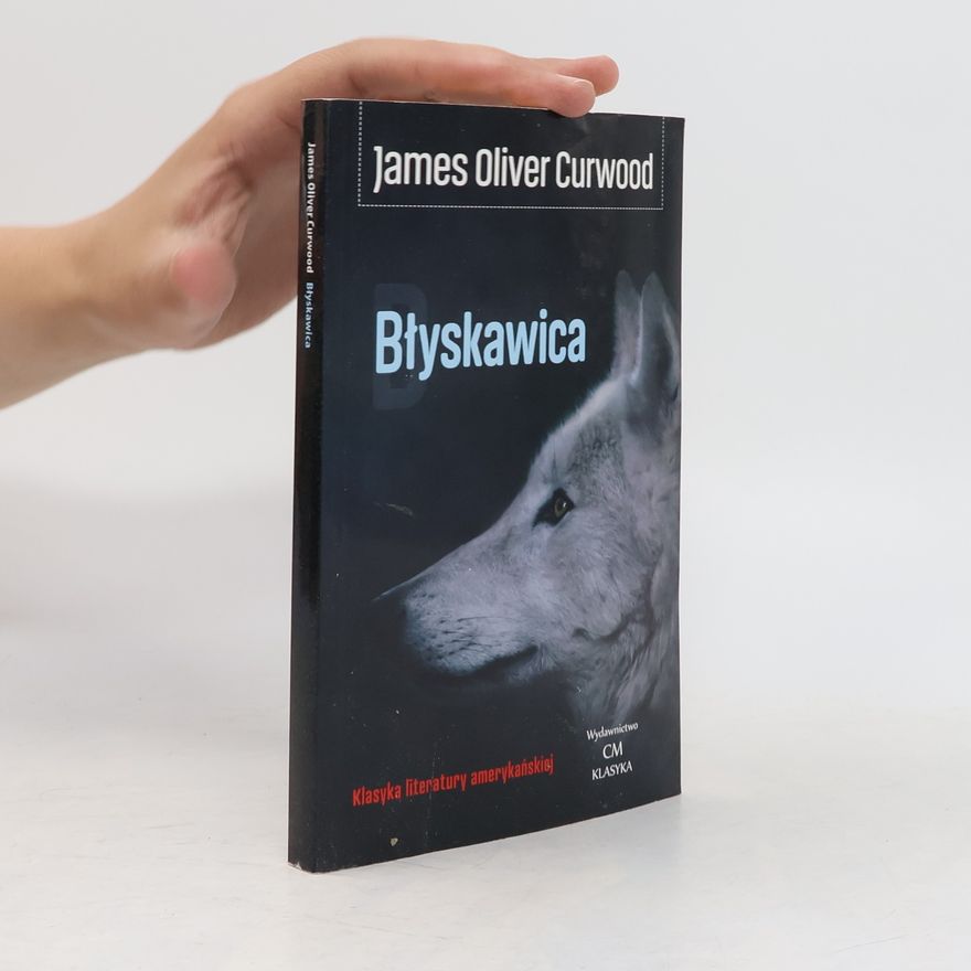 James Oliver Curwood Błyskawica