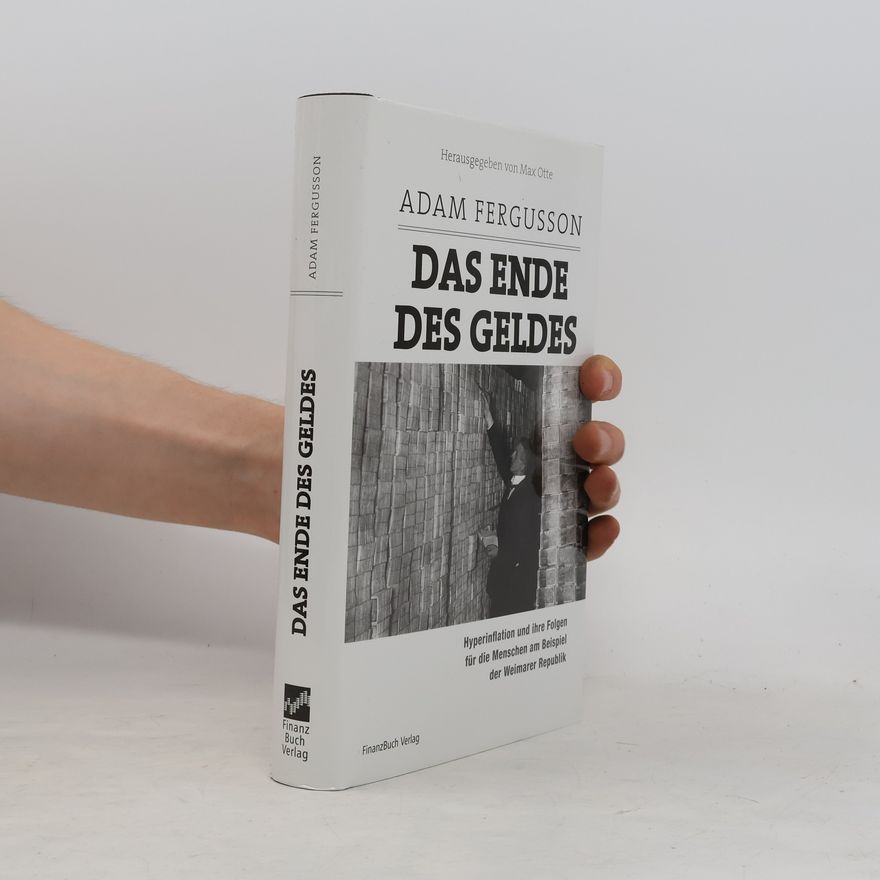 Adam Fergusson Das Ende des Geldes