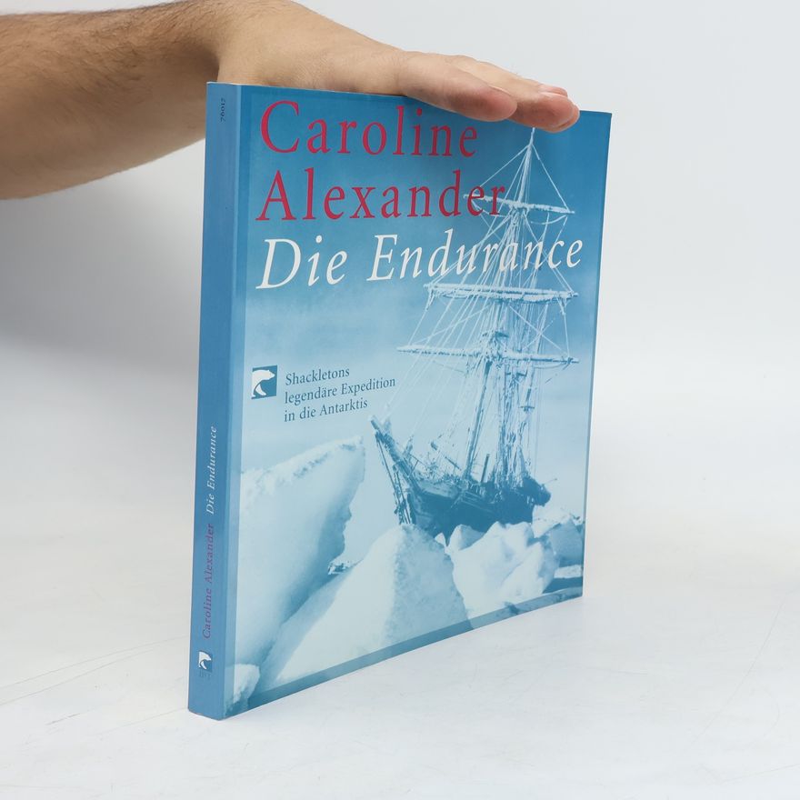 Caroline Alexander Die Endurance