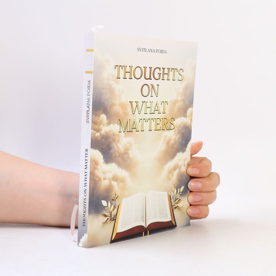 Світлана Пойда Thoughts on What Matters