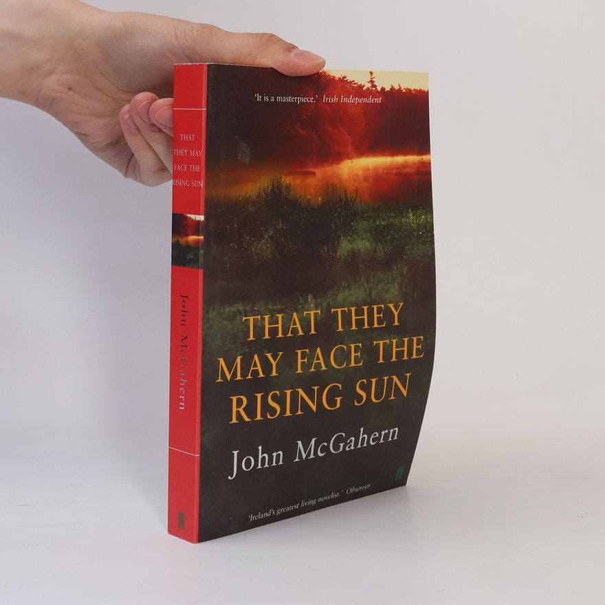 John McGahern That They May Face the Rising Sun