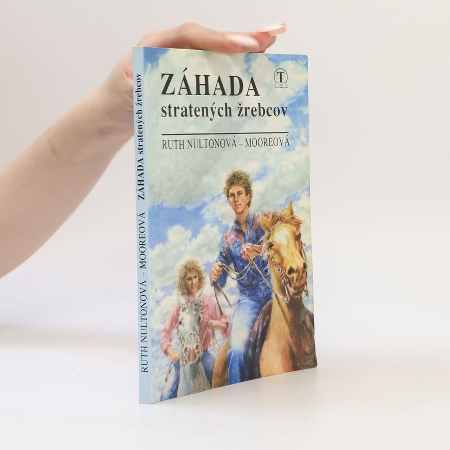 Ruth Nulton Moore Záhada stratených žrebcov