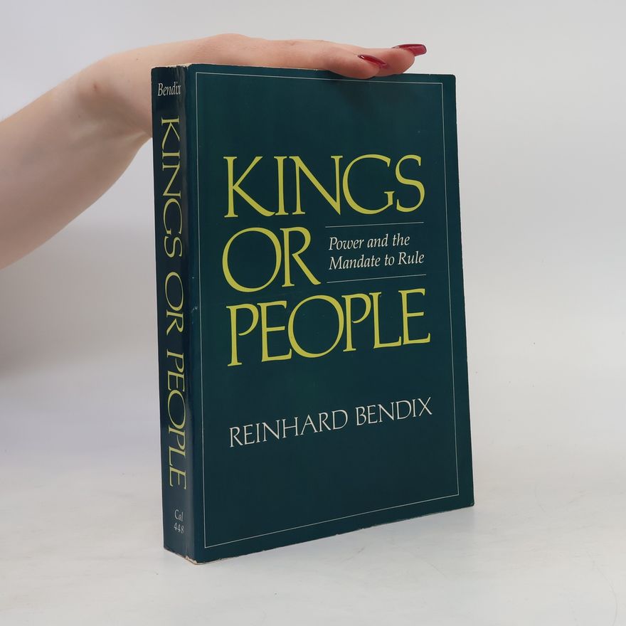 Reinhard Bendix Kings or People